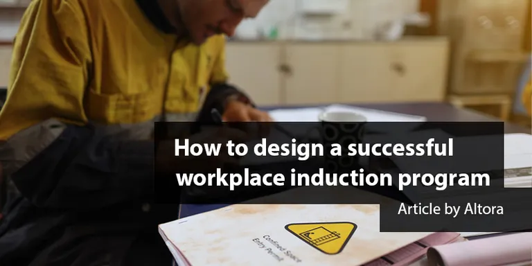 How to design a successful workplace induction program - Altora