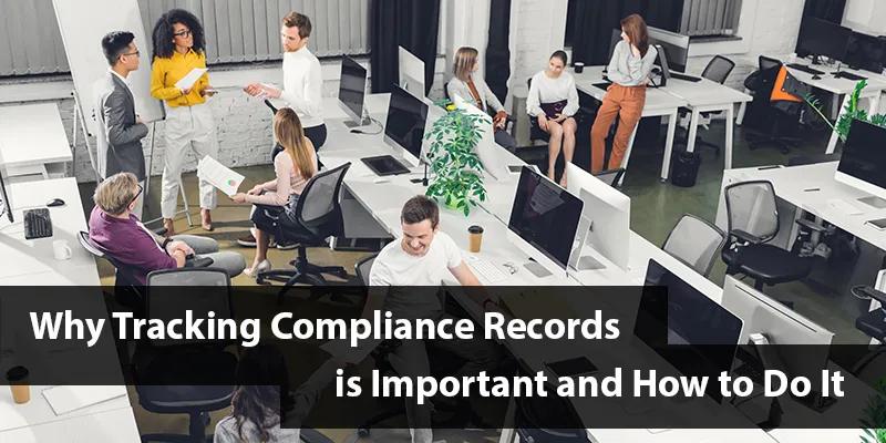 Why Tracking Compliance Records is Important and How to Do It. - Altora